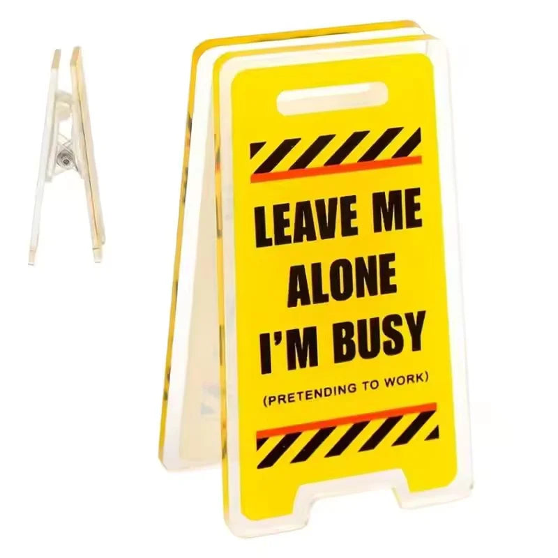 Leave Me Alone Busy Acrylic Desk Sign Funny Office Gift Desktop Decor - 9